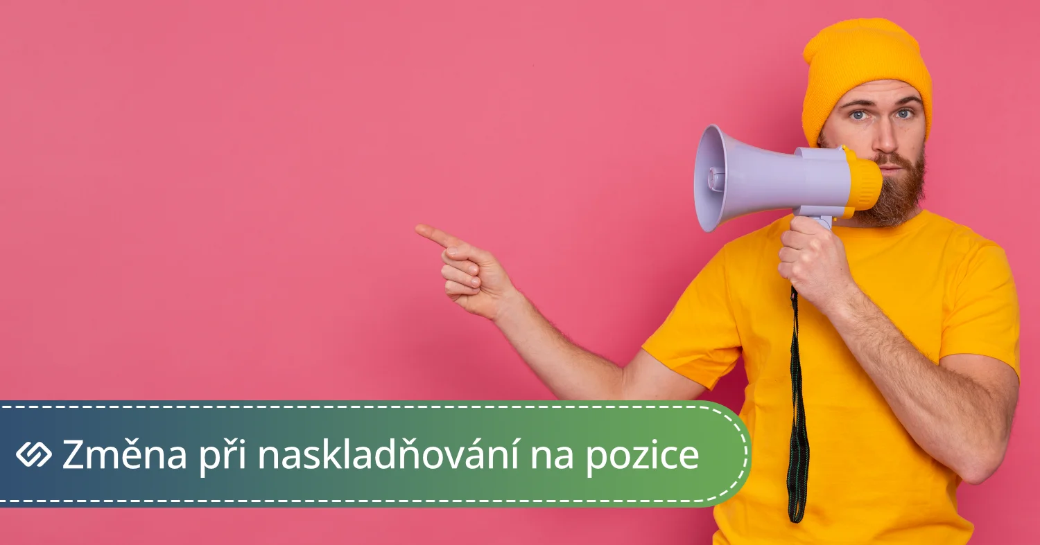 Změna při naskladňování na pozice